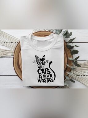 Time Spent With Cats Shirt | Cat Lover Quote Tee | Cat Mom Gift